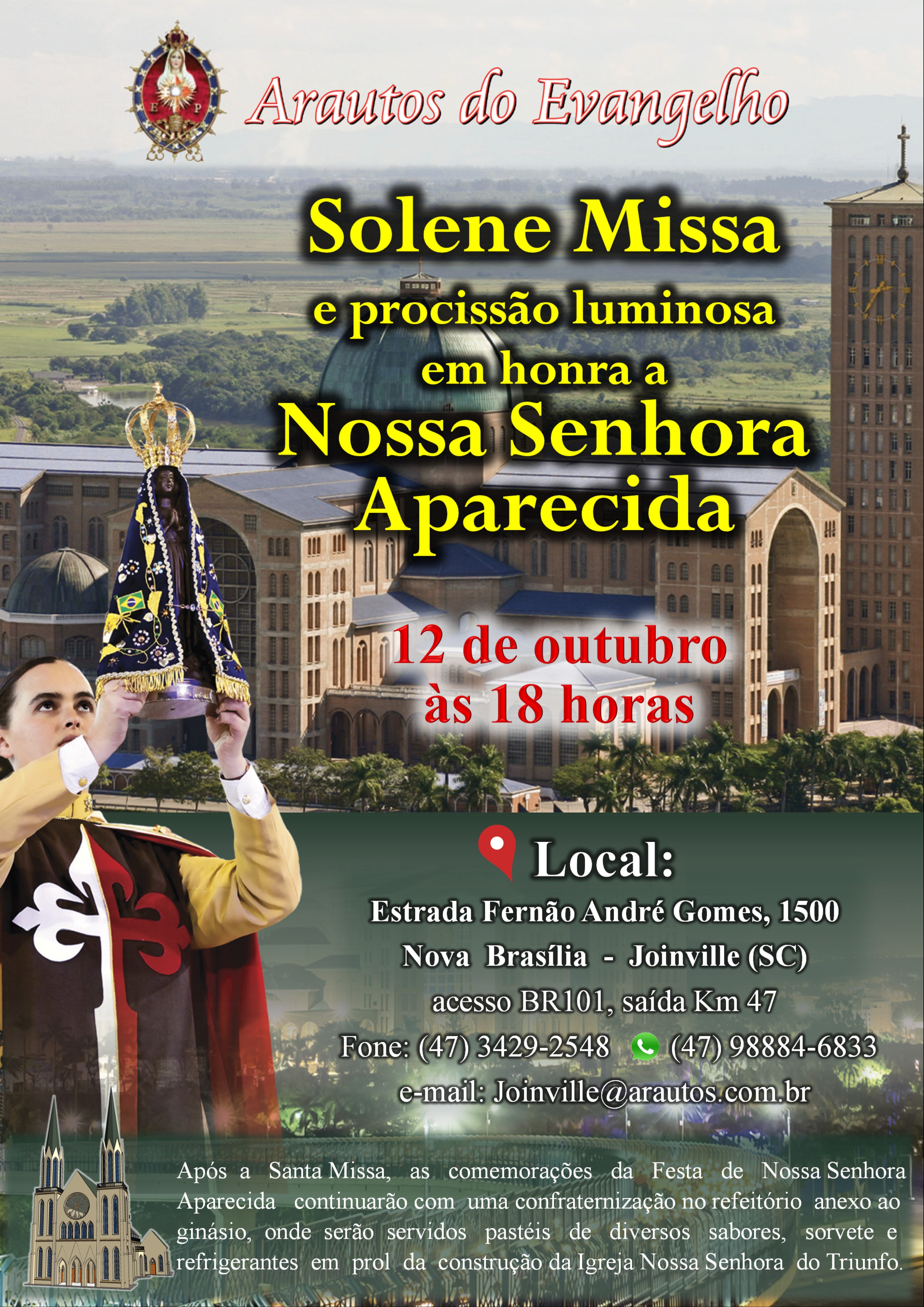 Venha participar da Solene Missa e procissão luminosa em honra a Nossa Senhora Aparecida!