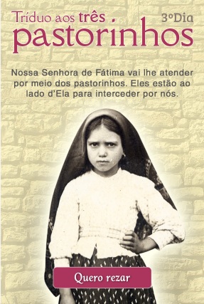 Eles estão ao lado de Nossa Senhora