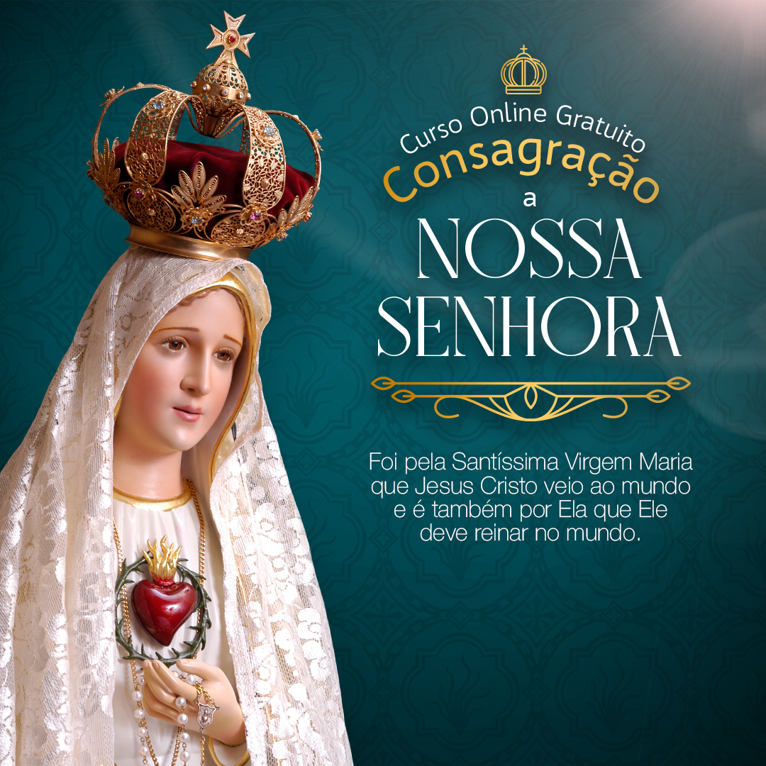 Torne-se um verdadeiro devoto de Nossa Senhora!